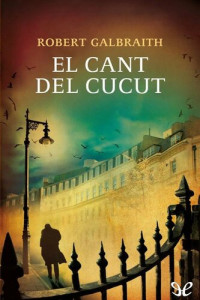 Robert Galbraith — El cant del cucut