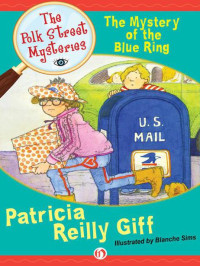 Giff, Patricia Reilly — The Mystery of the Blue Ring