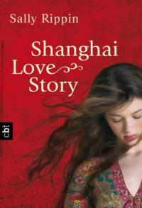 Rippin Sally — Shanghai Love Story