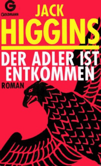 Higgins Jack — Der Adler ist entkommen