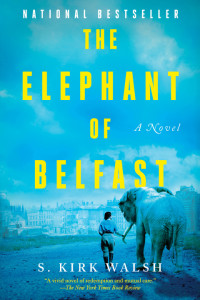 S. Kirk Walsh — The Elephant of Belfast