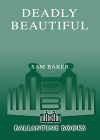 Sam Baker — Deadly Beautiful