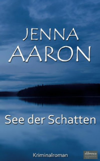 Jenna Aaron — See der Schatten