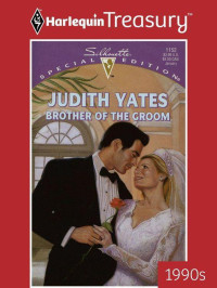 Yates Judith — Brother Of The Groom