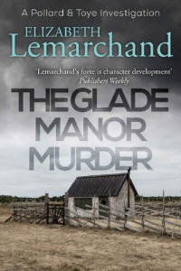 Elizabeth Lemarchand — The Glade Manor Murder