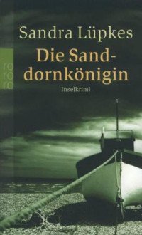 Lüpkes Sandra — Die Sanddornkönigin