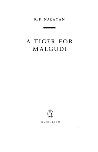 Narayan, R K — A Tiger for Malgudi