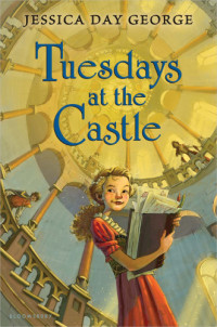 George, Jessica Day — Tuesdays at the Castle
