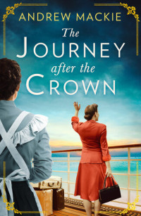Andrew Mackie — The Journey After the Crown