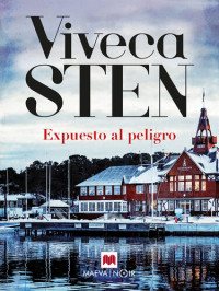 Viveca Sten — Expuesto al peligro