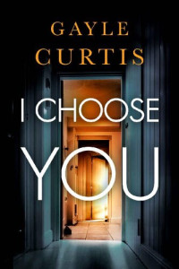 Gayle Curtis — I Choose You
