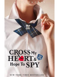 Carter Ally — Cross My Heart And Hope To Spy