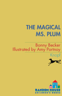 Becker Bonny — The Magical Ms Plum