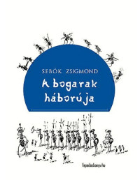 Sebők Zsigmond — A bogarak háborúja