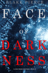 Blake Pierce — Face of Darkness
