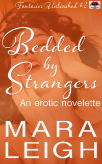 Leigh Mara — Bedded by Strangers