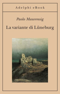 Paolo Mauresing — La variante di Lüneburg