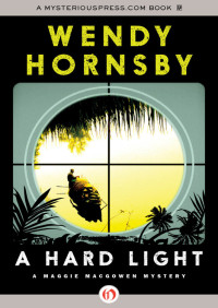 Hornsby Wendy — A Hard Light