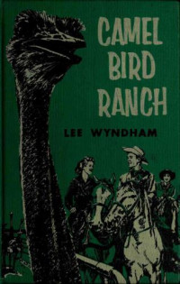 Wyndham Lee — Camel Bird Ranch