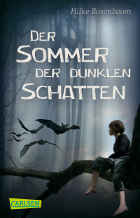 Rosenboom Hilke — Der Sommer der dunklen Schatten