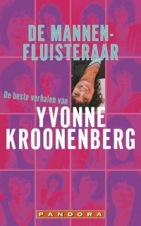 Kroonenberg Yvonne — De Mannenfluisteraar