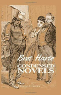 Harte Bret — Condensed Novels