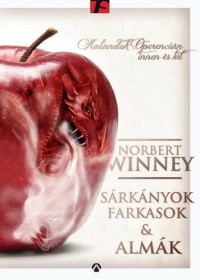 Norbert Winney — Sárkányok, farkasok és almák