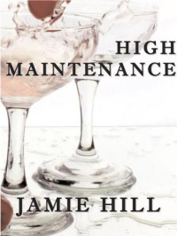 Hill Jamie — High Maintenance