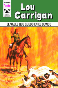 Lou Carrigan — El valle que quedó en el olvido
