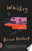 Bruce Holbert — Whiskey
