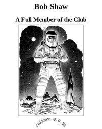 Shaw Bob — A Full Member of the Club