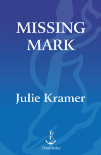 Kramer Julie — Missing Mark
