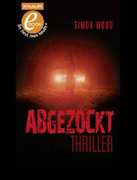 Wood Simon — Abgezockt 6in