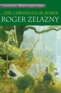 Zelazny Roger — The Chronicles of Amber