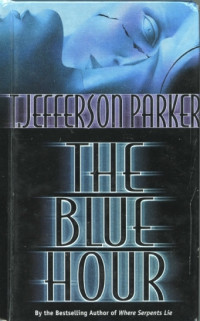 Parker, T Jefferson — The Blue Hour