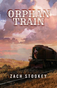 Zach Stookey — Orphan Train