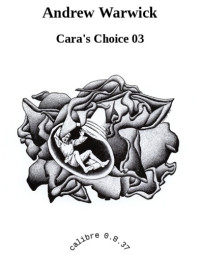 Warwick Andrew — Cara's Choice 03