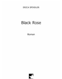 Splinder Erica — Black Rose