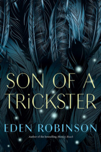 Eden Robinson — Son of a Trickster