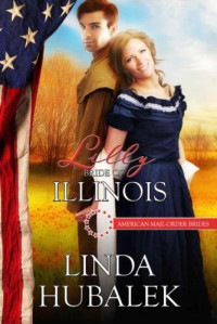Hubalek, Linda K — Lilly Bride of Illinois
