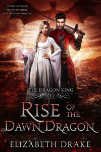 Elizabeth Drake — Rise of the Dawn Dragon