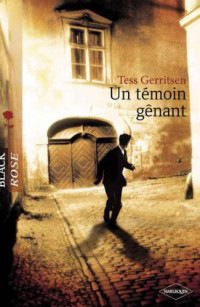 Gerritsen Tess — Un témoin gênant