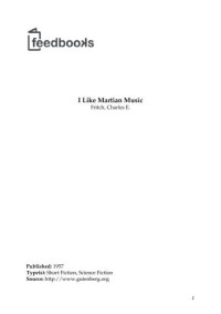 Fritch, Charles E — I Like Martian Music
