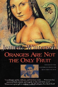 Jeanette Winterson — Oranges Are Not The Only Fruit