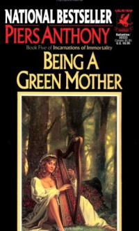 Piers, Anthony D — Being a Green Mother