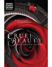 Hodge, Rosamund — Cruel Beauty