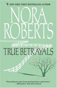 Roberts Nora — True Betrayals