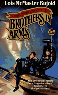 Bujold, Lois McMaster — Brothers In Arms