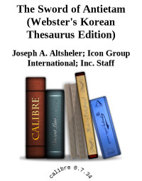 Altsheler Joseph A; Icon Group International — The Sword of Antietam