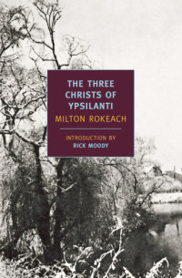 Rokeach Milton — The Three Christs of Ypsilanti